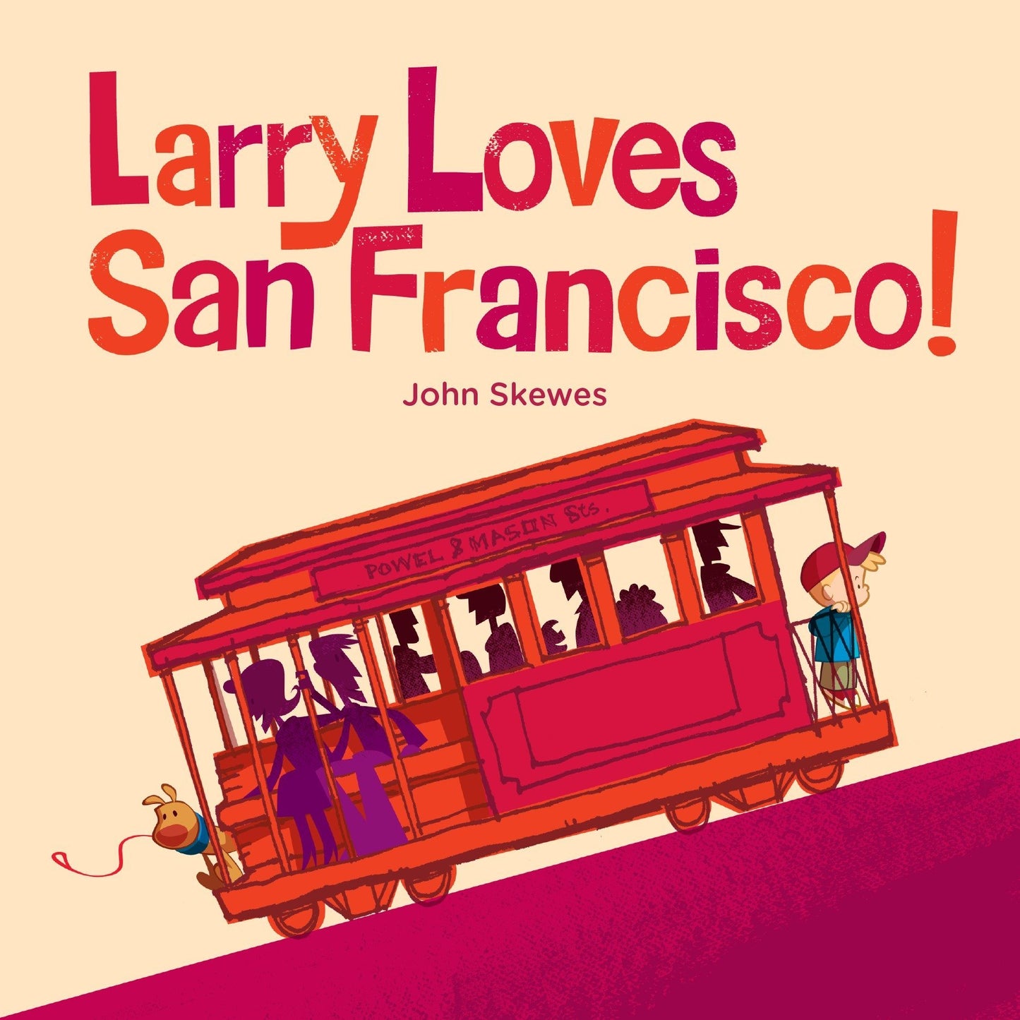 Cover of "Larry Loves San Francisco" board book featuring a colorful illustration of a cable car with Larry the dog peeking out