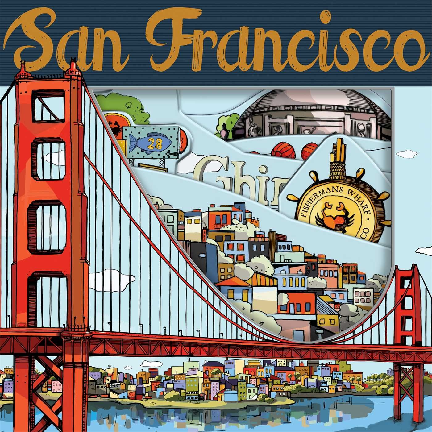 Colorful illustration of San Francisco landmarks including Golden Gate Bridge, Chinatown, and Fisherman's Wharf for children's board book