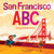 San Francisco ABC Book