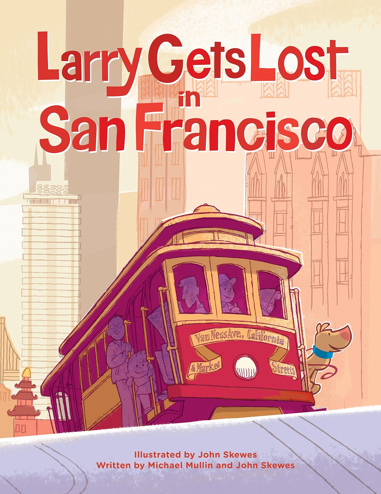 Book cover of "Larry Gets Lost in San Francisco" featuring colorful illustration of cable car and cityscape