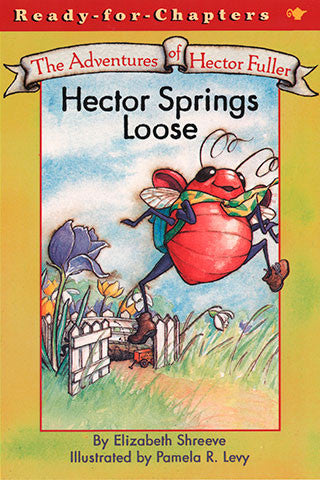 Book cover of "Hector Springs Loose" featuring a cartoon wumblebug character jumping over a fence in a colorful garden scene