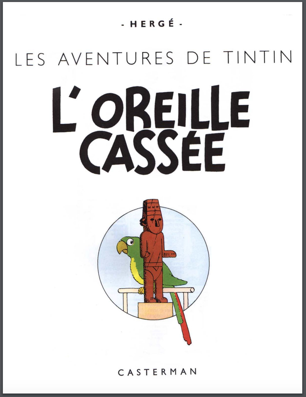 The Arumbaya Statuette Ref: 46961, Year 2008. From Tintin and The Broken Ear