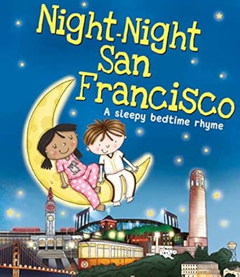 Book cover of 'Night-Night San Francisco' with two children on a crescent moon over cityscape.