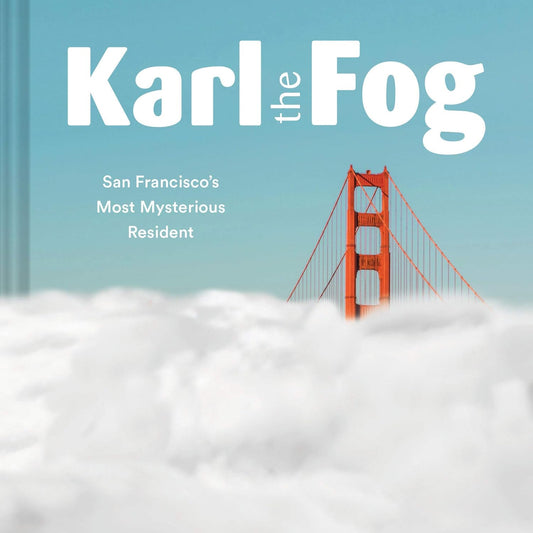 Book cover of 'Karl the Fog' with a fog-covered Golden Gate Bridge and blue sky.