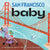 San Francisco Baby Board Book