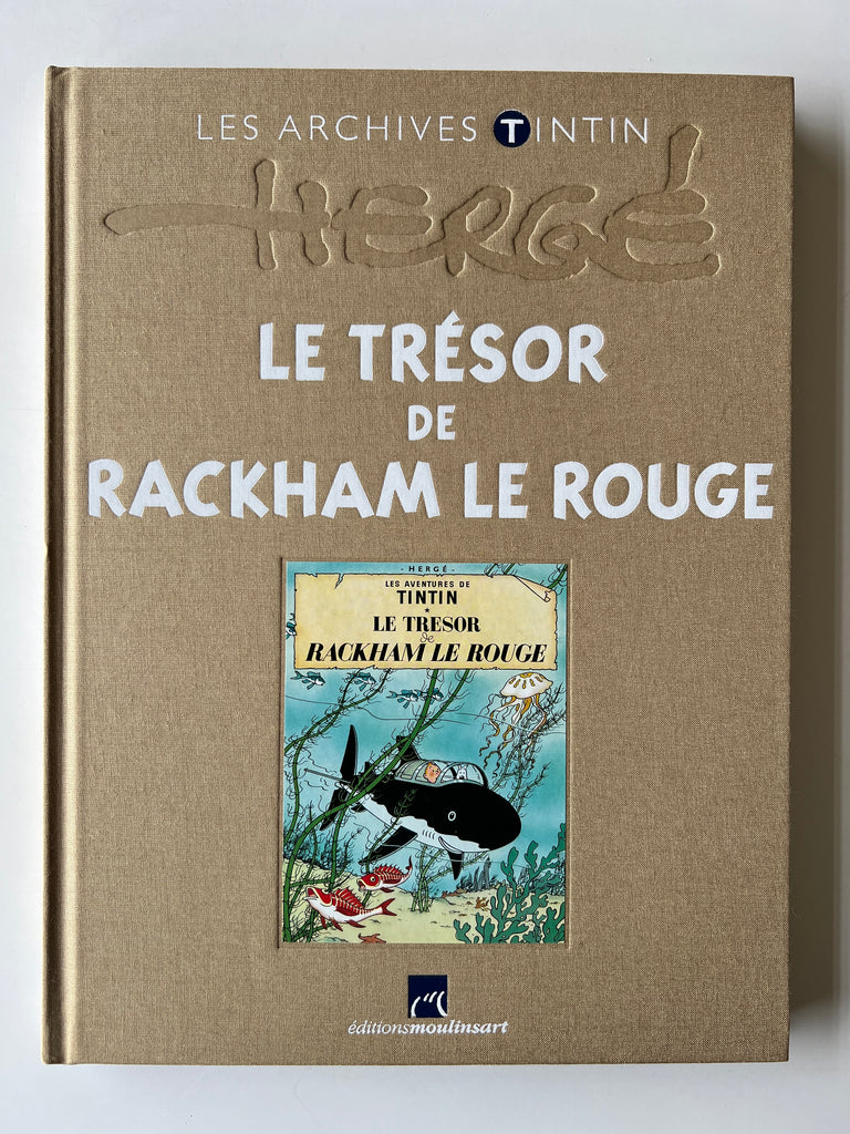 Les Archives Tintin, Le Trésor De Rackham Le Rouge. éditionsmoulinsart