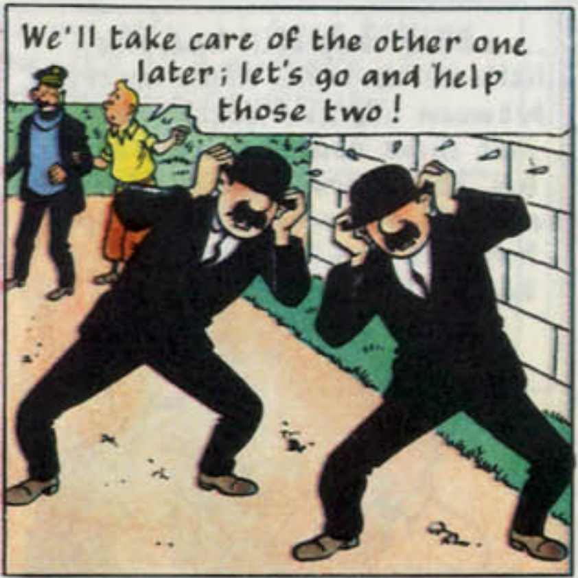 A comic book panel from Tintin showing Thompson and Thomson wearing black suits and bowler hats, crouching slightly and holding their hands to their hats as if adjusting them. Behind them, Tintin and Captain Haddock look on, while a speech bubble above reads, "We'll take care of the other one later; let's go and help those two!"