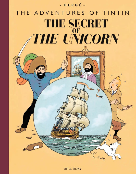 Book cover illustration for Tintin: The Secret of the Unicorn showing a circular inset of a sailing ship on the sea, with a pirate brandishing a sword and Tintin looking on. Includes the author name Hergé and publisher Little, Brown.