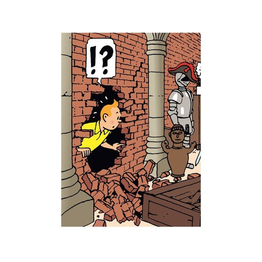 It is that moment when Tintin breaks through the wall ready to escape the dastardly Bird Brothers.