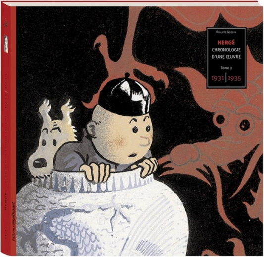 Front cover of Hergé Chronologie d'une Œuvre Volume 2, featuring a close-up illustration of Tintin and Snowy peeking out of a large blue and white Chinese vase against a dark background from The Blue Lotus.