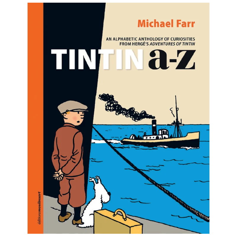 Cover of the book Tintin A to Z: An Alphabetic Anthology of Curiosities by Michael Farr, featuring an illustration of Tintin and Snowy looking out at a steamship on the water.