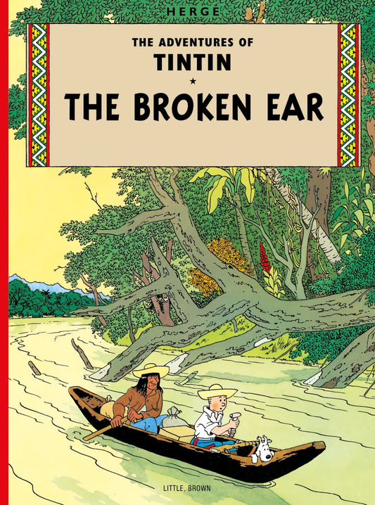 Front cover of 'The Adventures of Tintin: The Broken Ear' paperback book by Hergé. The illustration shows Tintin and Snowy in a wooden canoe being paddled through a lush South American jungle river by a local guide.